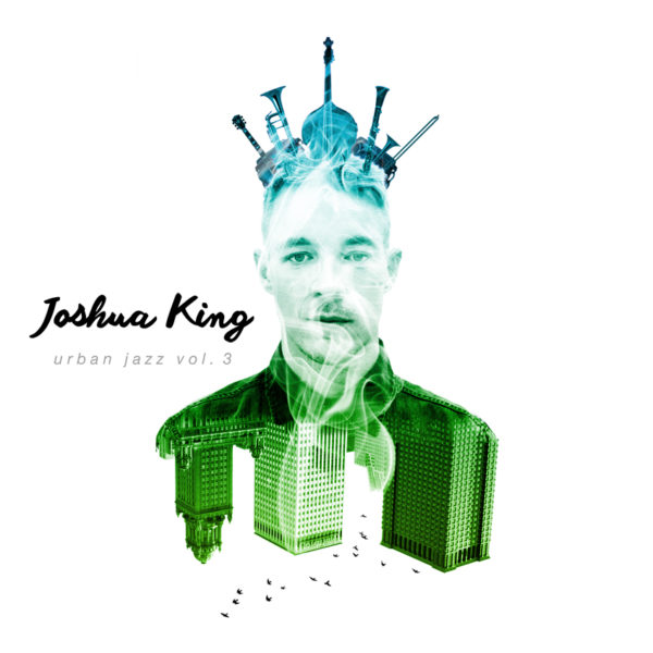 joshua-king-urban-jazz-vol-3